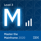 Master the Mainframe 2020 - Level 3 badge image