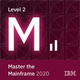 Master the Mainframe 2020 - Level 2 badge image